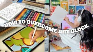 How to Overcome Art Block  Tips for Getting Back To Creating Art