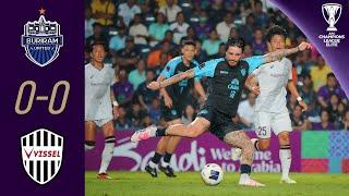 Buriram United THA - Vissel Kobe JPN  Highlights  AFC Champions League Elite™