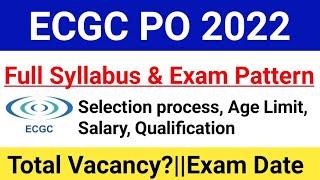 ECGC PO Syllabus 2022ECGC PO Exam Pattern 2022 Selection Process Age Limit Salary#ecgcpo2022