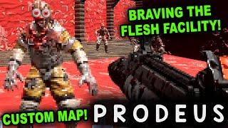 ENTERING THE EVIL FLESH FACILITY  Lets Play Prodeus User Maps