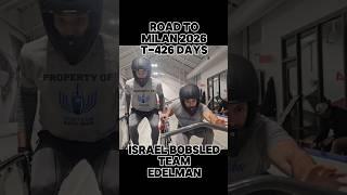 Road to the Milan 2026 Olympics with Israel Bobsled Team Edelman. T-426 days. Preseason push session