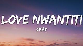 CKay - Love Nwantiti Ah Ah Ah Lyrics