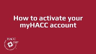 How to activate your myHACC account