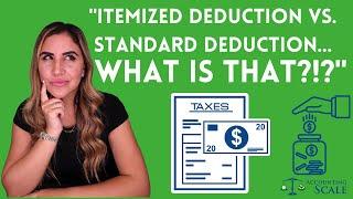 Itemized Deduction vs. Standard Deduction Explained.