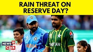 India Vs Pakistan  Will India Pakistan Play Complete Match On Reserve Day In Asia Cup 2023