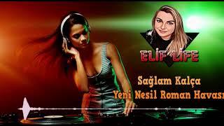 Elif Life - Sağlam Kalça Roman Havası Remix 2024