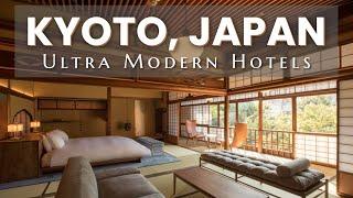Discover the Top 12 Ultra Modern Luxury Hotels in Kyoto Japan