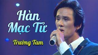 Hàn Mạc Tử - Trường Tam  Offical MV 