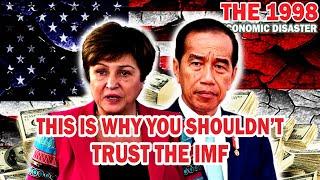 HOW IMF TRAPPED INDONESIA INTO ECONOMIC CRISIS 1998