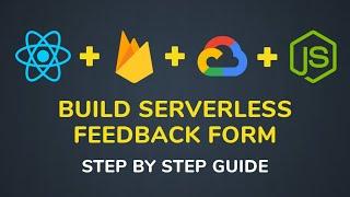  Crafting Serverless Feedback Forms with React and Firestore