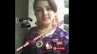 new call   recording pashto call 2022