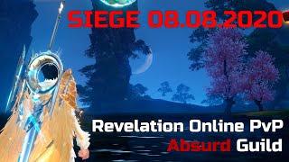 Revelation Online PvP - Absurd Осада 08.08.2020 \ Lakich