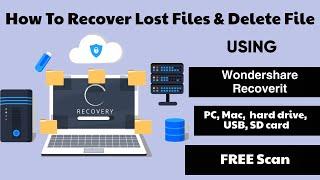 How To Recover Lost Files & Delete File Using Wondershare RecoverIt Full Tutorial For window & Mac