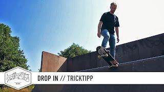 How to Drop In Transition - einfach und schnell Skateboard Tricks lernen deutschgerman