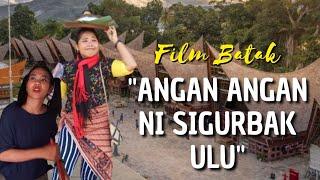 FILM BATAK TERBARU ANGAN ANGAN NI SIGURBAK ULU FULL EPISODE  #filmbatak #filmbatakterbaru #film