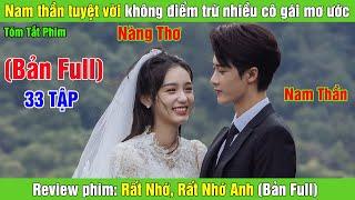 Review Phim Nam thần tuyệt vời không điểm trừ nhiều cô gái mơ ước  Rất Nhớ Rất Nhớ Anh Bản Full