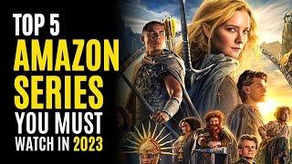 Top 5 Best Series on AMAZON PRIME You Must Watch 2023