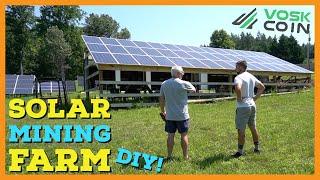 The BIGGEST DIY Bitcoin & Cryptocurrency SOLAR MINING FARM Tour 