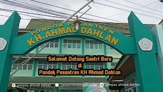 Selamat datang Santri Baru di Pondok Pesantren KH Ahmad Dahlan