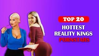 TOP 20 Hottest Reality Kings Pornstars 2022-2023