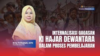 Erna Trilitahati S. Pd  Internalisasi Gagasan Ki Hajar Dewantara Dalam Proses Pembelajaran