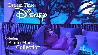 Disney Dream Time Piano Music Collection for Deep Sleep and Naptime No Mid-roll Ads