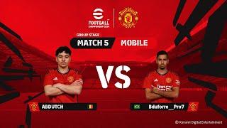 Mobile GS ABDUTCH 1 - 1 Bduforro__Pro7  eFootball™ Championship 2024 Manchester United Finals