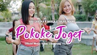 Fira Cantika & Nabila Ft. Bajol Ndanu - Pokoke Joget Official Music Video