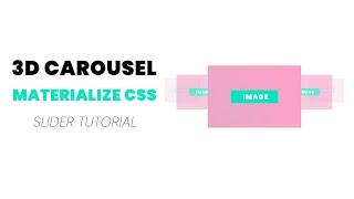 Simple 3D Carousel using Materialize CSS