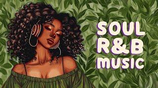 Chill soul music  Weekend playlist to lift your mood - Relaxing soul songs