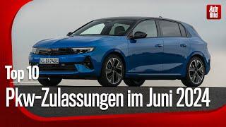 Pkw-Zulassungen Juni 2024 Top 10