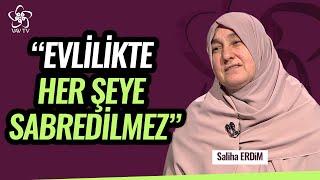 İnsan Her Şeye Sabretmeli midir?  Saliha Erdim Sohbetleri