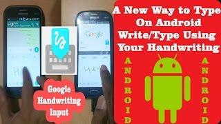 Google Handwriting Input  write using your Handwriting to Android Phone