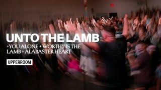 Unto The Lamb + You Alone + Worthy Is The Lamb + Alabaster Heart - Kalley & Raffi Greco l UPPERROOM