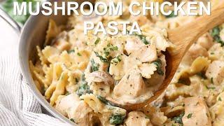 Mushroom Chicken Pasta