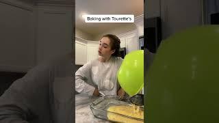 baking with tourettes