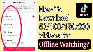 How To Download 200 Tiktok Videos to watch when you DO NOT HAVE INTERNET Tiktok New Feature