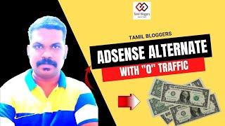 Adsense Alternate Ad Network With Zero Traffic Approval  Tamil Bloggers