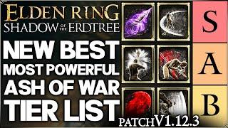 Shadow of the Erdtree - New Best MOST POWERFUL Ash of War Tier List - Build Guide - Elden Ring