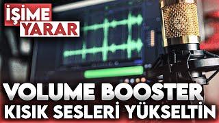 KISIK SESLİ VİDEOLARIN MÜZİKLERİN VE FİLMLERİN SESLERİ NASIL YÜKSELTİLİR?  İŞİME YARAR