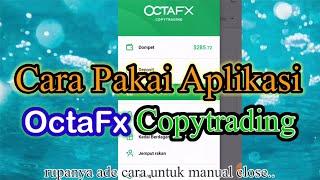  Tutorial  Lengkap  CARA PAKAI APP OCTAFX COPYTRADING