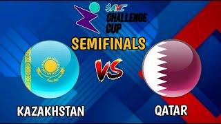 QATAR vs KAZAKHSTAN  AVC CHALLENGE CUP FOR MEN 2024  SEMIFINALS Live Score