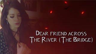 Sharm  Dear Friend Across The River The Bridge Arcane Cover