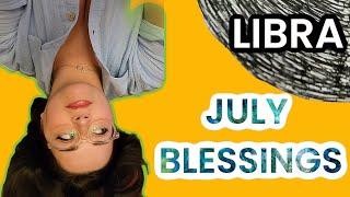 LIBRA ️ These 3 BLESSINGS In JULY Will Feel Like MIRACLES