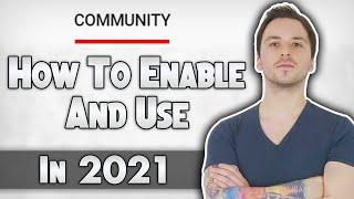 How To Enable & Use The Community Tab On Your YouTube Channel In 2021