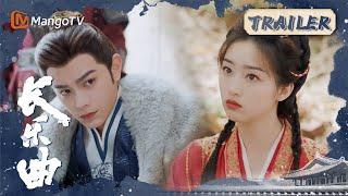 ENG SUB 长乐曲 Trailer COMING SOON 2024 hot Costume Drama｜MangoTV Drama