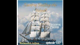 Saoirse Sailing the World ep127 Chopin and Infine