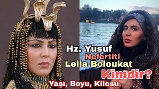 Who is Leila Boloukat?  Hazrat Yusuf Nefertiti
