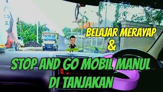 Belajar Merayap dan Stop and Go Mobil Manual di Tanjakan ll Joel Mengemudi