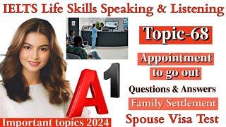 IELTS A1 Life Skills Speaking Important Topic New Topic 2024 IELTS UKVI Spouse Visa Topic 68